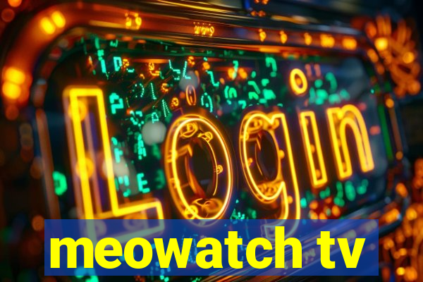 meowatch tv